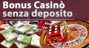 Casino bonus senza deposito